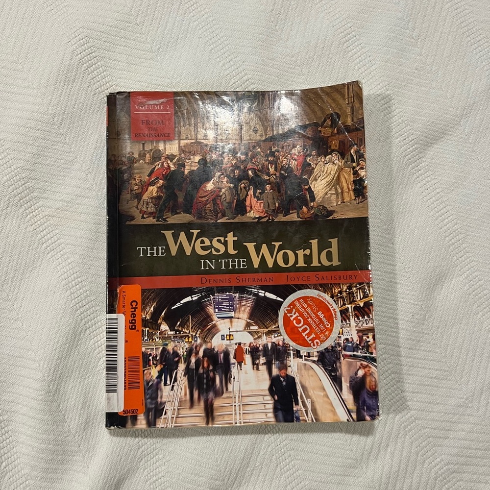 The West in the World Vol II: From the Renaissance by Dennis Sherman